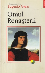 volum coordonat de Eugenio Garin - Omul Renasterii