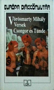 Vorosmarty Mihaly - Versek. Csongor es Tunde