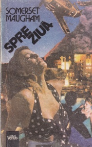 W. Somerset Maugham - Spre ziua