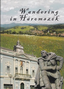 Wandering in Haromszek