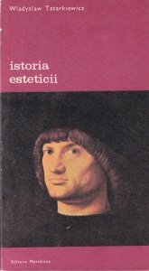 Wladyslaw Tatarkiewicz - Istoria esteticii, volumul 3