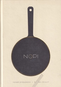 Yotam Ottolenghi, Ramael Scully - NOPI: The Cookbook