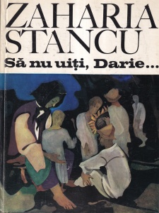 Zaharia Stancu - Sa nu uiti, Darie...