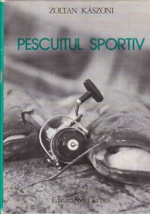 Zoltan Kaszoni - Pescuitul sportiv