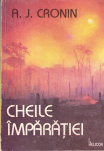 A. J. Cronin - Cheile Imparatiei