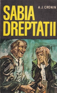 A. J. Cronin - Sabia dreptatii