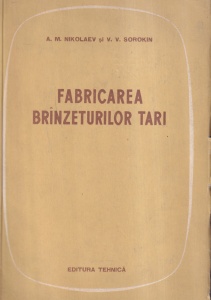 A. M. Nikolaev, V. V. Sorokin - Fabricarea branzeturilor tari