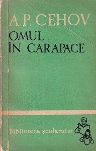 A. P. Cehov - Omul in carapace