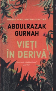 Abdulrazak Gurnah - Vieti in deriva