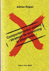 Adrian Rosan - Comportamentul violent - strategii de screening si interventie