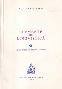 Adriana Iliescu - Elemente de lingvistica