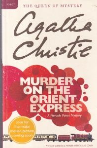Agatha Christie - Murder on the Orient Express: A Hercule Poirot Mystery