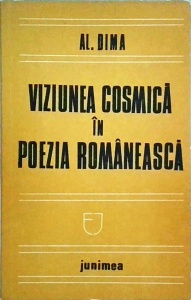Al. Dima - Viziunea cosmica in poezia romaneasca