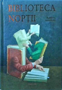 Alberto Manguel - Biblioteca noptii