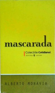 Alberto Moravia - Mascarada (2008)