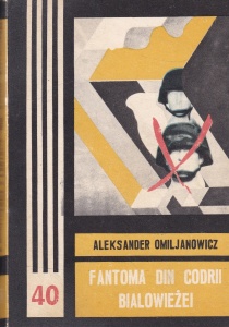 Aleksander Omiljanowicz - Fantoma din codrii Bialowiezei