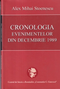 Alex Mihai Stoenescu - Cronologia evenimentelor din decembrie 1989