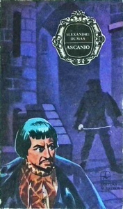 Alexandre Dumas - Ascanio