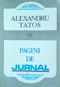 Alexandru Tatos - Pagini de jurnal
