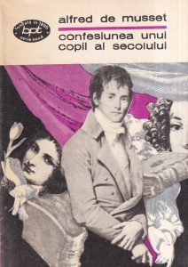 Alfred de Musset - Confesiunea unui copil al secolului