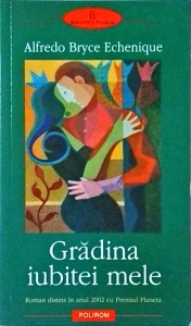 Alfredo Bryce Echenique - Gradina iubitei mele
