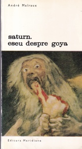Andre Malraux - Saturn. Eseu despre Goya