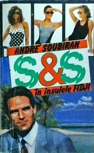 Andre Soubiran - Spionaj si sex in Insulele Fidji