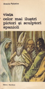 Antonio Palomino - Viata celor mai ilustri pictori si sculptori spanioli