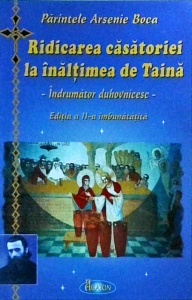 Arsenie Boca - Ridicarea casatoriei la inaltimea de Taina