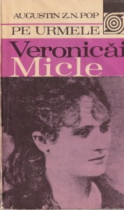 Augustin Z.N. Pop - Pe urmele Veronicai Micle