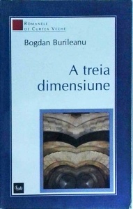 Bogdan Burileanu - A treia dimensiune