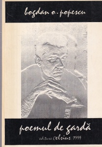Bogdan O. Popescu - Poemul de garda