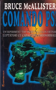 Bruce McAllister - Comando PSI. Un experiment "Top Secret" al SUA in Vietnam. Luptatori cu capacitati paranormale