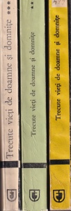 C. Gane - Trecute vieti de doamne si domnite, 3 volume