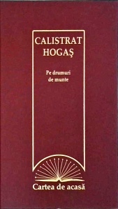 Calistrat Hogas - Pe drumuri de munte (2009)