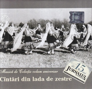 Cantari din lada de zestre. Muzica de colectie volum aniversar