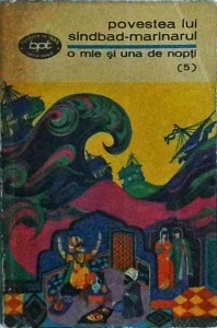 Cartea celor o mie si una de nopti, volumul 5 (noptile 249-331). Povestea lui Sindbad marinarul (1978)