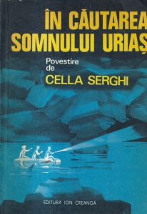 Cella Serghi - In cautarea somnului urias