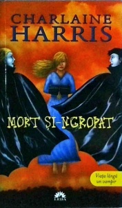 Charlaine Harris - Mort si-ngropat. Vampirii Sudului, volumul 9