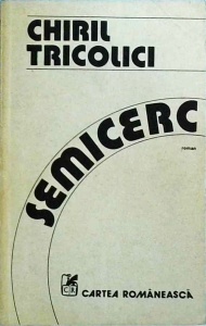 Chiril Tricolici - Semicerc