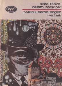Clara Reeve, William Beckford - Batranul baron englez. Vathek