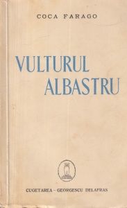Coca Farago - Vulturul Albastru (1940)