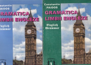 Constantin Paidos - Gramatica limbii engleze. English grammar, 2 volume