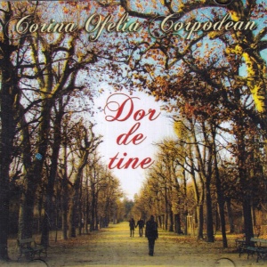 Corina Ofelia Corpodean - Dor de tine (sigilata)