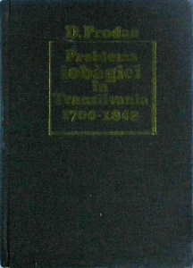 D. Prodan - Problema iobagiei in Transilvania (1700-1848)