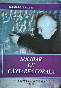 Damian Vulpe - Solidar cu cantarea corala