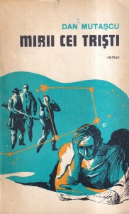 Dan Mutascu - Mirii cei tristi