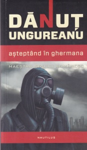Danut Ungureanu - Asteptand in Ghermana