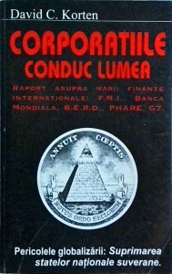 David C. Korten - Corporatiile conduc lumea