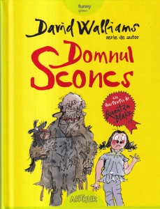 David Walliams - Domnul Sconcs. Cu ilustratii de Quentin Blake